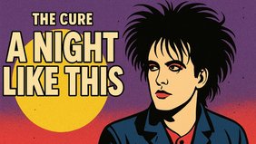 Grafik: A Night Like This von The Cure