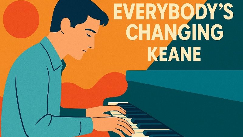 Everybody’s Changing Grafik: Everybody’s Changing von Keane